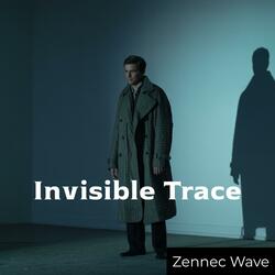 Invisible Trace