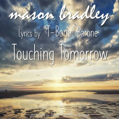 Touching Tomorrow (feat. T-Bone Barone)