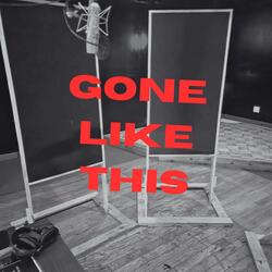 Gone Like This