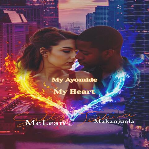 My Ayomide, My Heart (feat. Joshua Makanjuola)