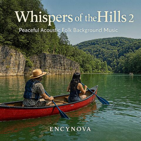 Whispers of the Hills Vol. 2 Peaceful Accoustic Folk Background Music