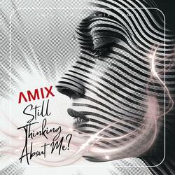 Still Thinking About Me