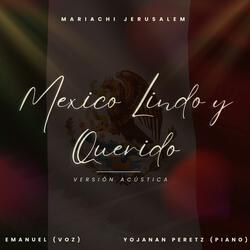 México Lindo y Querido (feat. Emanuel) (Versión Acústica)