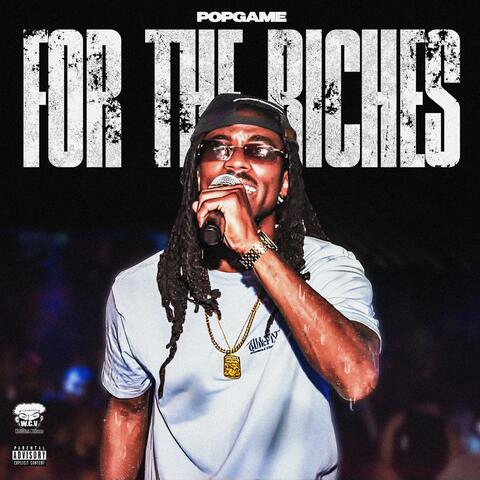 For The Riches