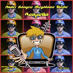 Go Go Power Rangers (From "Power Rangers Megaforce") (Acapella)