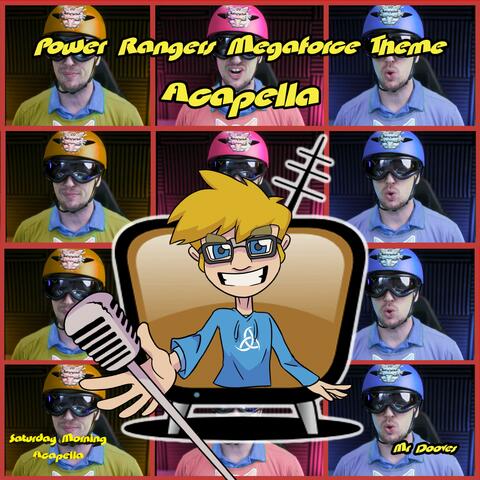 Go Go Power Rangers (From "Power Rangers Megaforce") (Acapella)