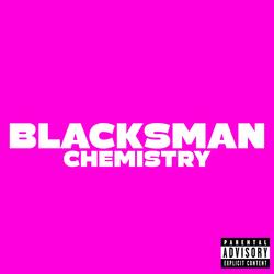 Chemistry (feat. Blacksman)