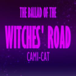 The Ballad of the Witches' Road
