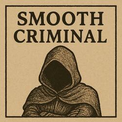 Smooth Criminal