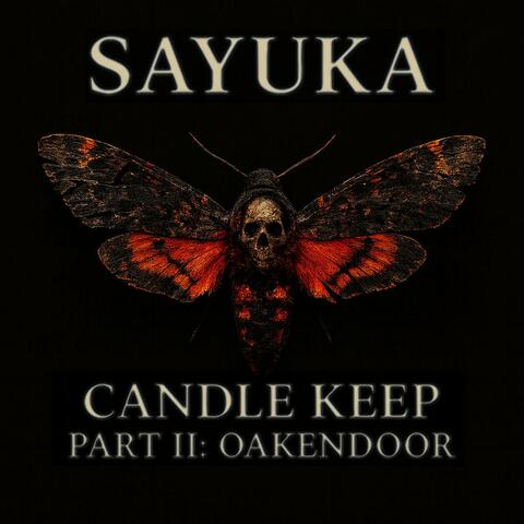 CANDLE KEEP PART II: OAKENDOOR