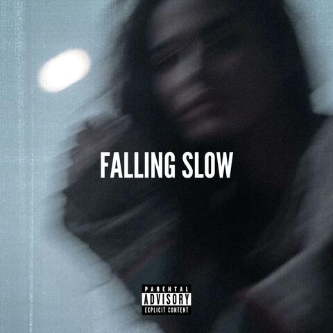 FALLING SLOW