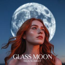 Glass Moon