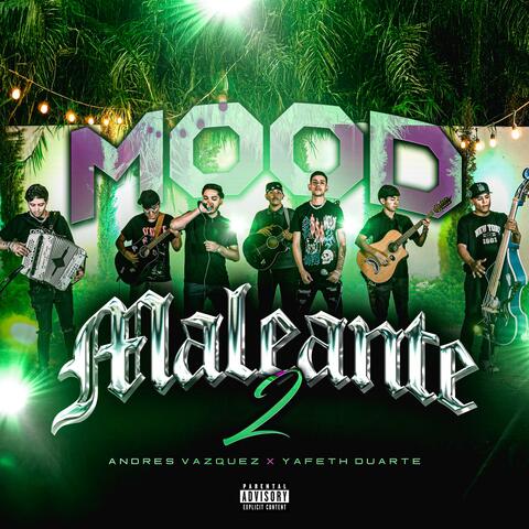 Mood Maleante 2 (feat. Yafeth Duarte) [En vivo]