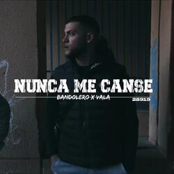 NUNCA ME CANSÉ (feat. Valaa)