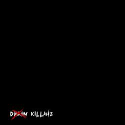 dream killahz