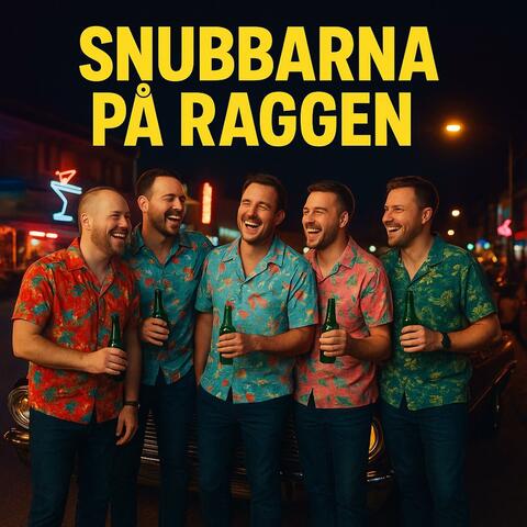 SNUBBARNA på Raggen