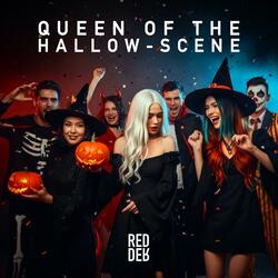 Queen Of The Hallow-Scene