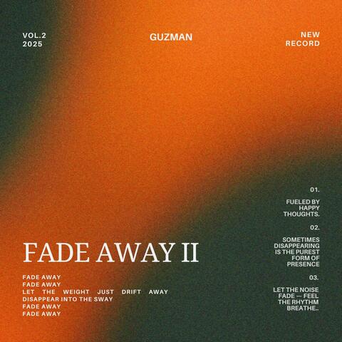 Fade Away Pt. II