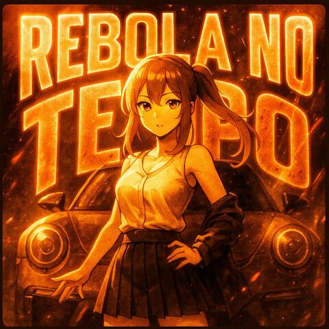 REBOLA NO TEMPO