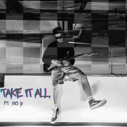 TAKE IT ALL (feat. Kio D)