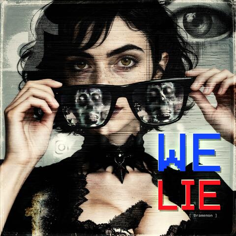We Lie