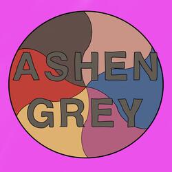 ASHEN GREY