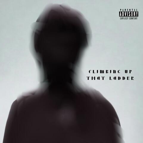 CLIMBING UP THAT LADDER