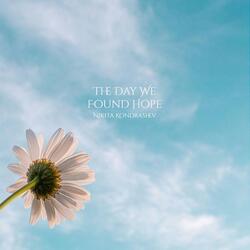 The Day We Found Hope