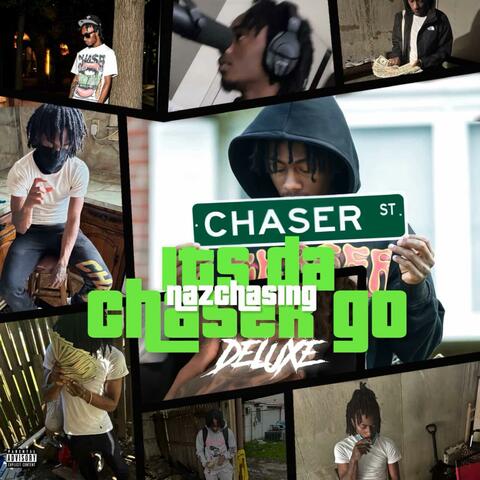 Its Da Chaser Go (Deluxe)