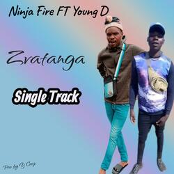 Ninja Fire x Young D _-_ Zvatanga