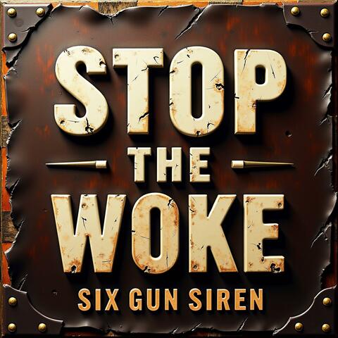 Stop The Woke (Radio Edit)