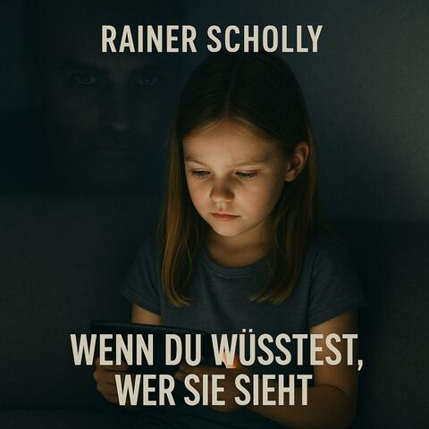 Wenn du wüsstest wer sie sieht