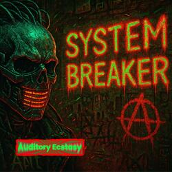 System Breaker