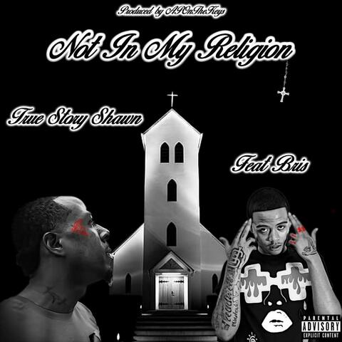 Not In My Religion (feat. Bris)