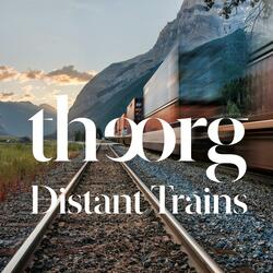 THE-ORG Distant Trains (feat. Kerstin Petersen)