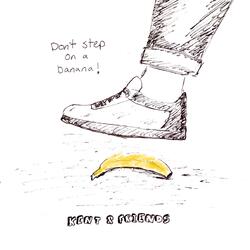 Don't Step On A Banana