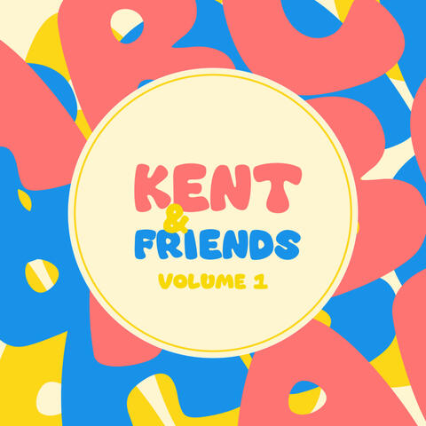 Kent & Friends, Volume 1