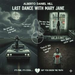 Last dance with Mary Jane