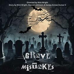 Grave Mistakes (Official Film Theme)
