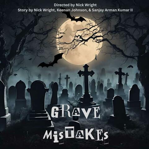 Grave Mistakes (Official Film Theme)