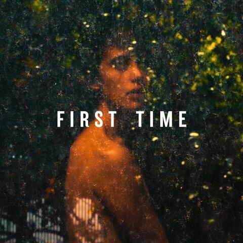 FIRST TIME