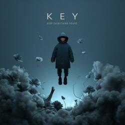 K.E.Y. (Keep Everything Yours)