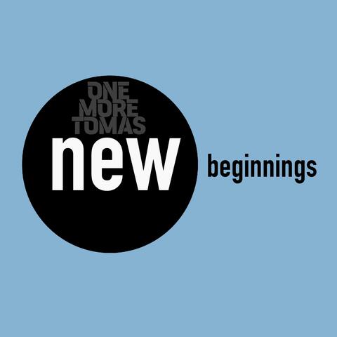 New Beginnings