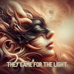 They Came for the Light