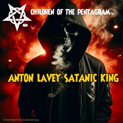 ANTON LaVEY SATANIC KING