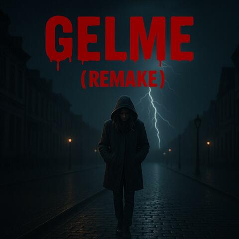 GELME (REMAKE)
