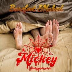 Barefoot &Naked
