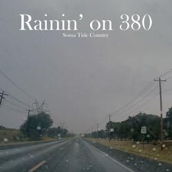 Rainin' on 380