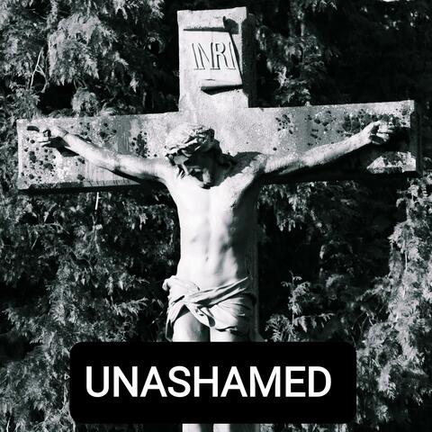 Unashamed