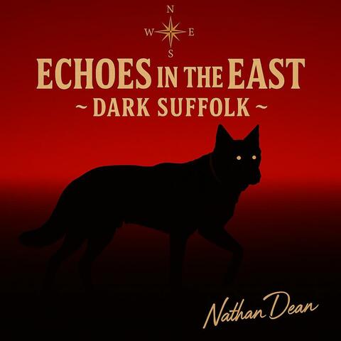 Echoes In The East (Dark Suffolk)